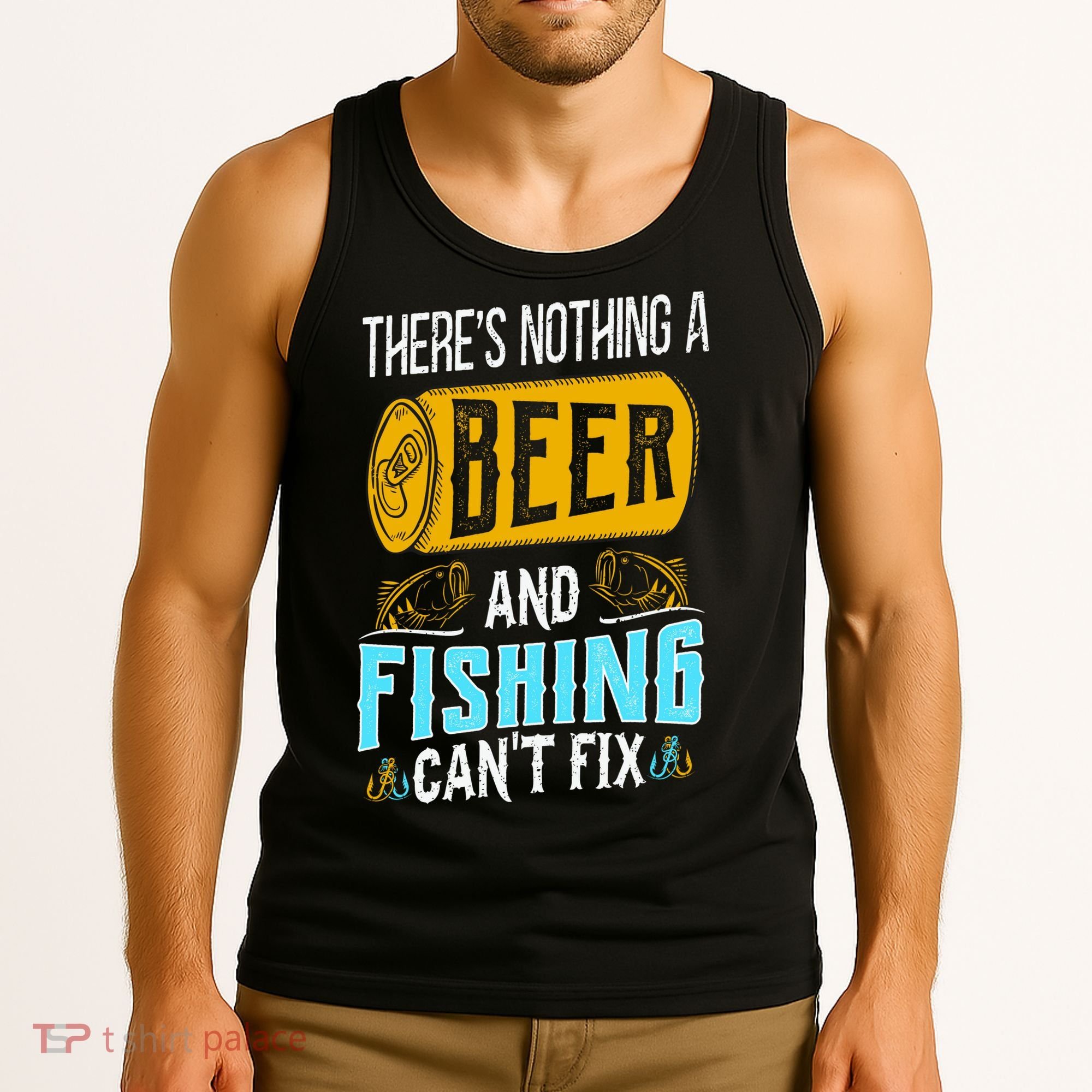 There's Nothing A Beer And Fishing Can't Fix Tank Top