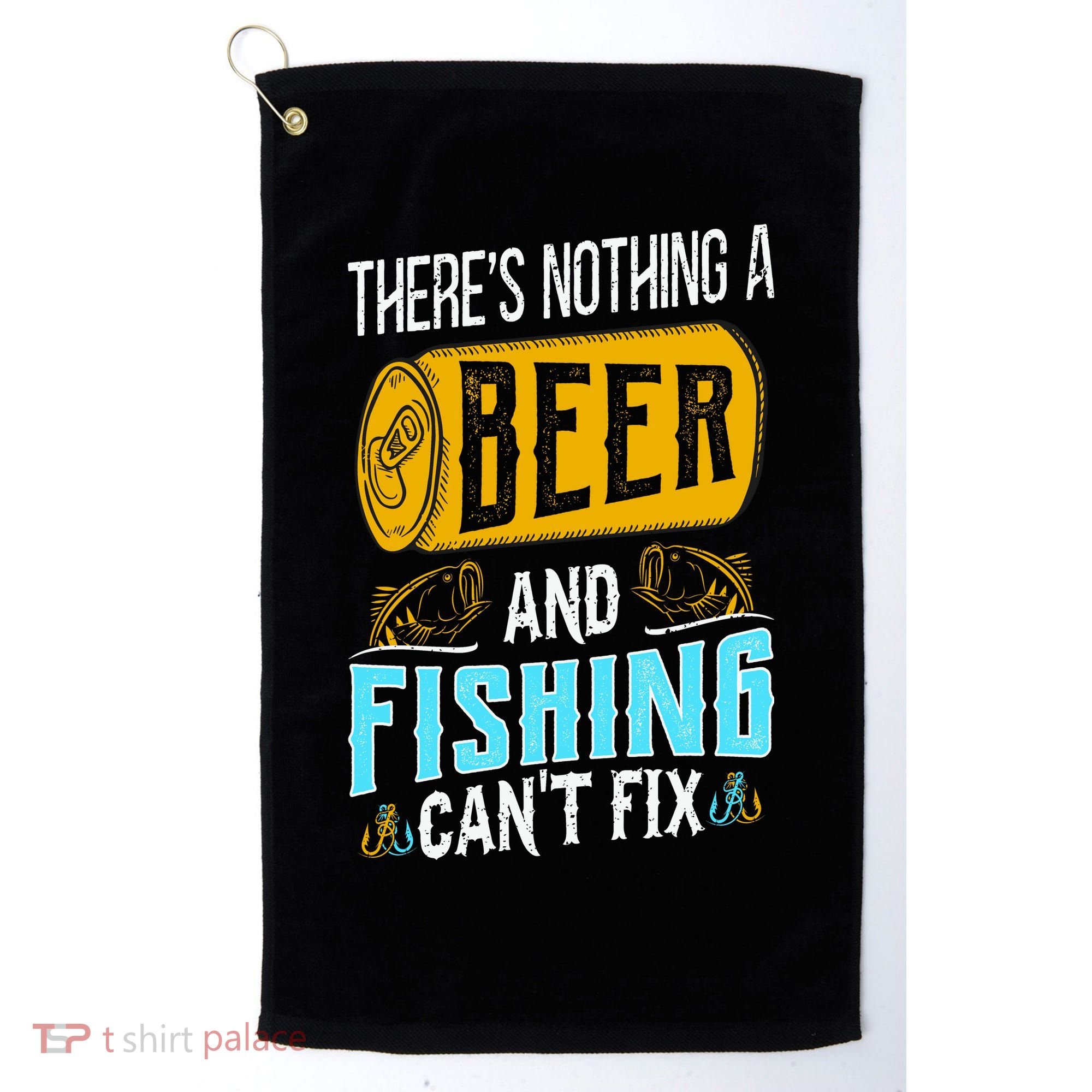 There's Nothing A Beer And Fishing Can't Fix Golf Towel
