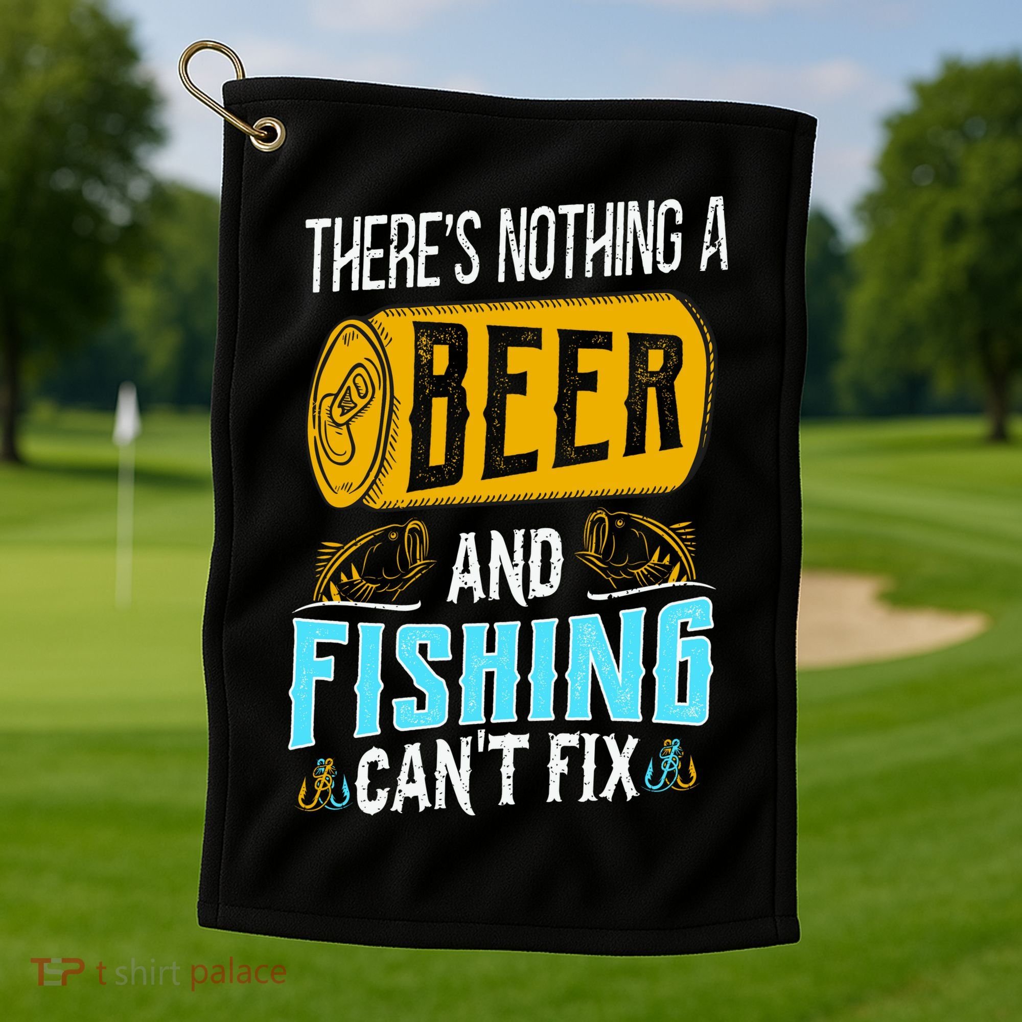 There's Nothing A Beer And Fishing Can't Fix Golf Towel