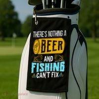 There's Nothing A Beer And Fishing Can't Fix Golf Towel thumb 2