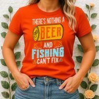 There's Nothing A Beer And Fishing Can't Fix Women's T-Shirt thumb 2