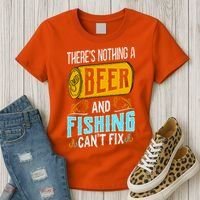 There's Nothing A Beer And Fishing Can't Fix Women's T-Shirt thumb 3