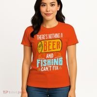 There's Nothing A Beer And Fishing Can't Fix Women's T-Shirt thumb 4