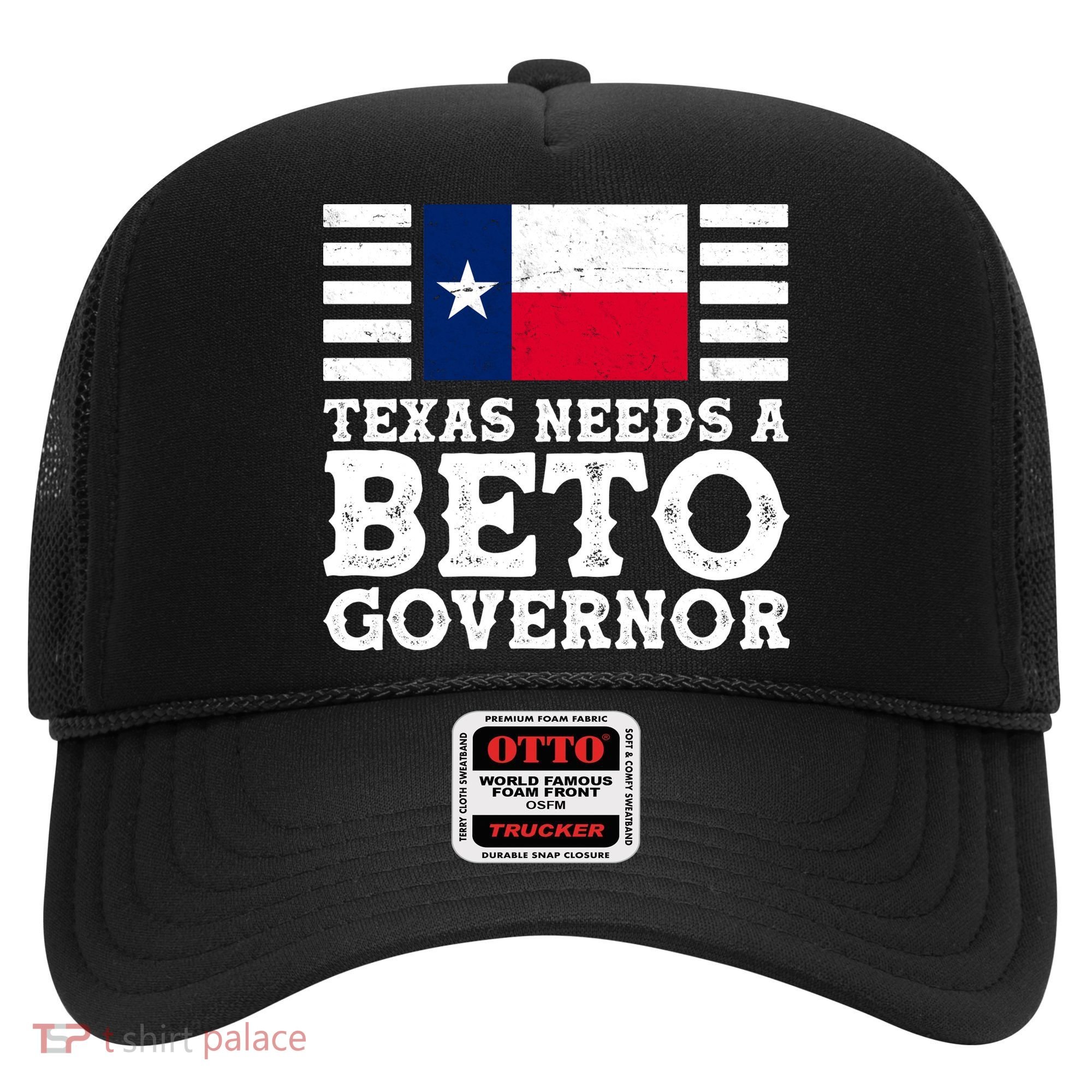 Texas Needs A Governor Beto O'Rourke Hat