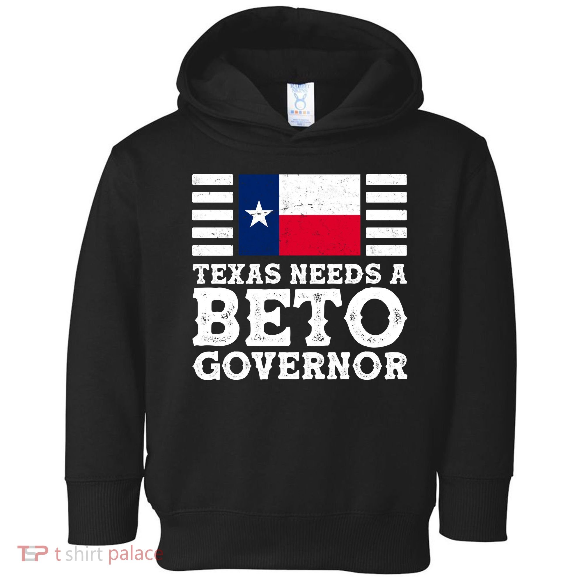 Texas Needs A Governor Beto O'Rourke Toddler Hoodie
