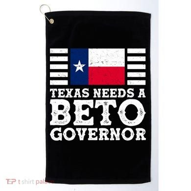 Texas Needs A Governor Beto O'Rourke Golf Towel