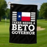 Texas Needs A Governor Beto O'Rourke Golf Towel thumb 1
