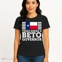 Texas Needs A Governor Beto O'Rourke Women's T-Shirt thumb 4