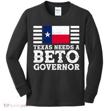 Texas Needs A Governor Beto O'Rourke Kids Long Sleeve Shirt