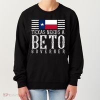 Texas Needs A Beto Governor Women's Sweatshirt thumb 0