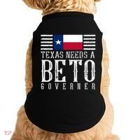 Texas Needs A Beto Governor Doggie Tank thumb 0
