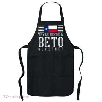 Texas Needs A Beto Governor Apron