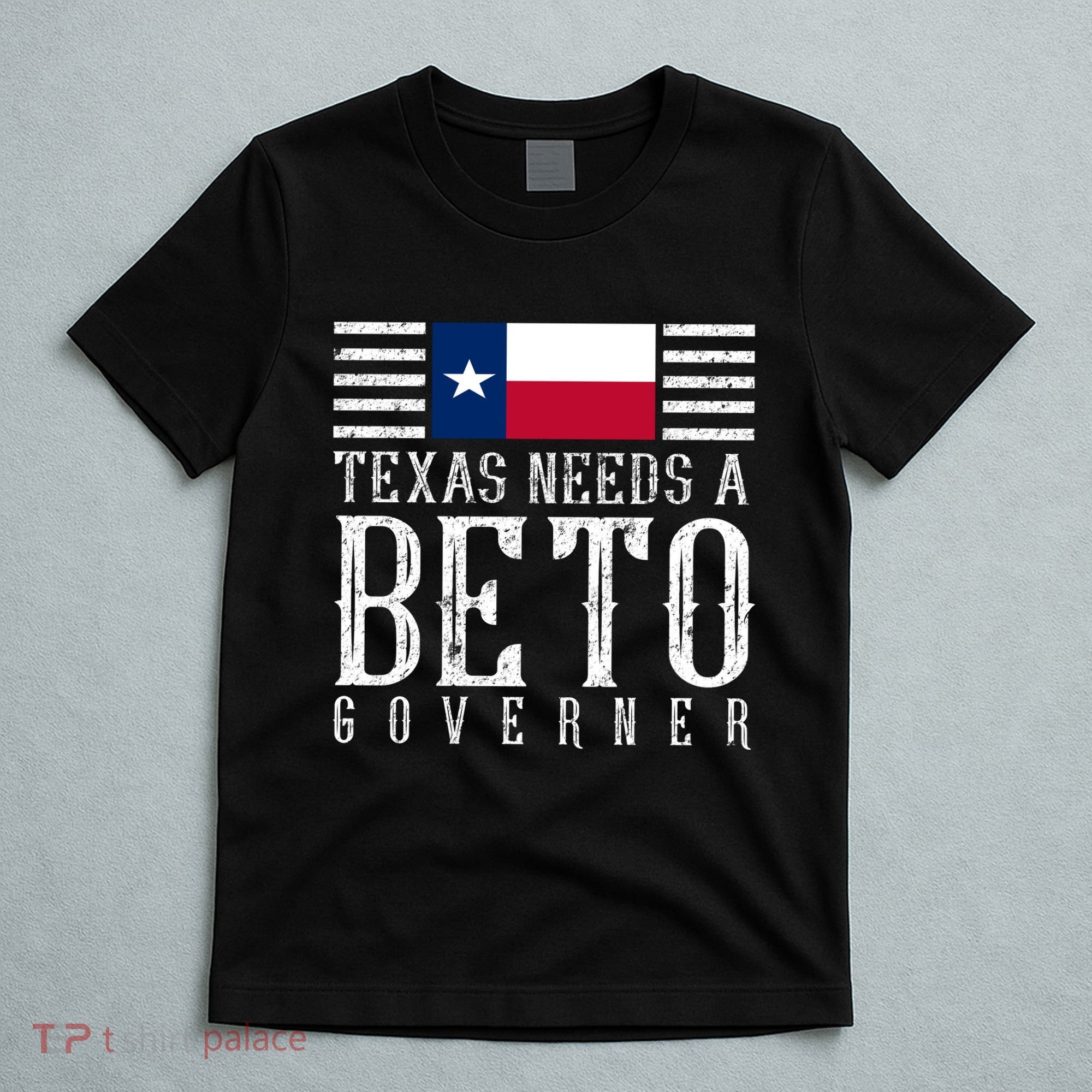 Texas Needs A Beto Governor T-Shirt