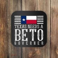 Texas Needs A Beto Governor Coaster thumb 0