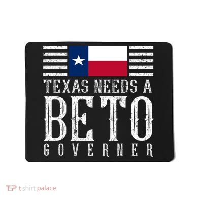 Texas Needs A Beto Governor Mousepad