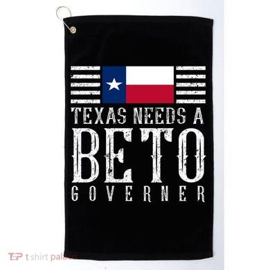 Texas Needs A Beto Governor Golf Towel