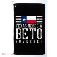 Texas Needs A Beto Governor Golf Towel thumb 0