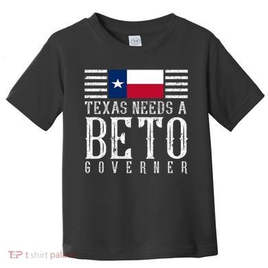 Texas Needs A Beto Governor Toddler T-Shirt