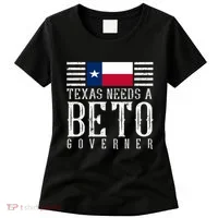 Texas Needs A Beto Governor Women's T-Shirt thumb 0