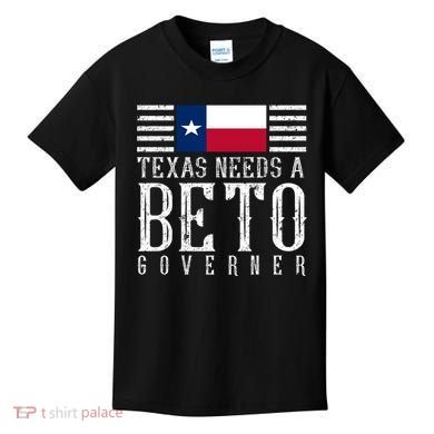 Texas Needs A Beto Governor Kids T-Shirt