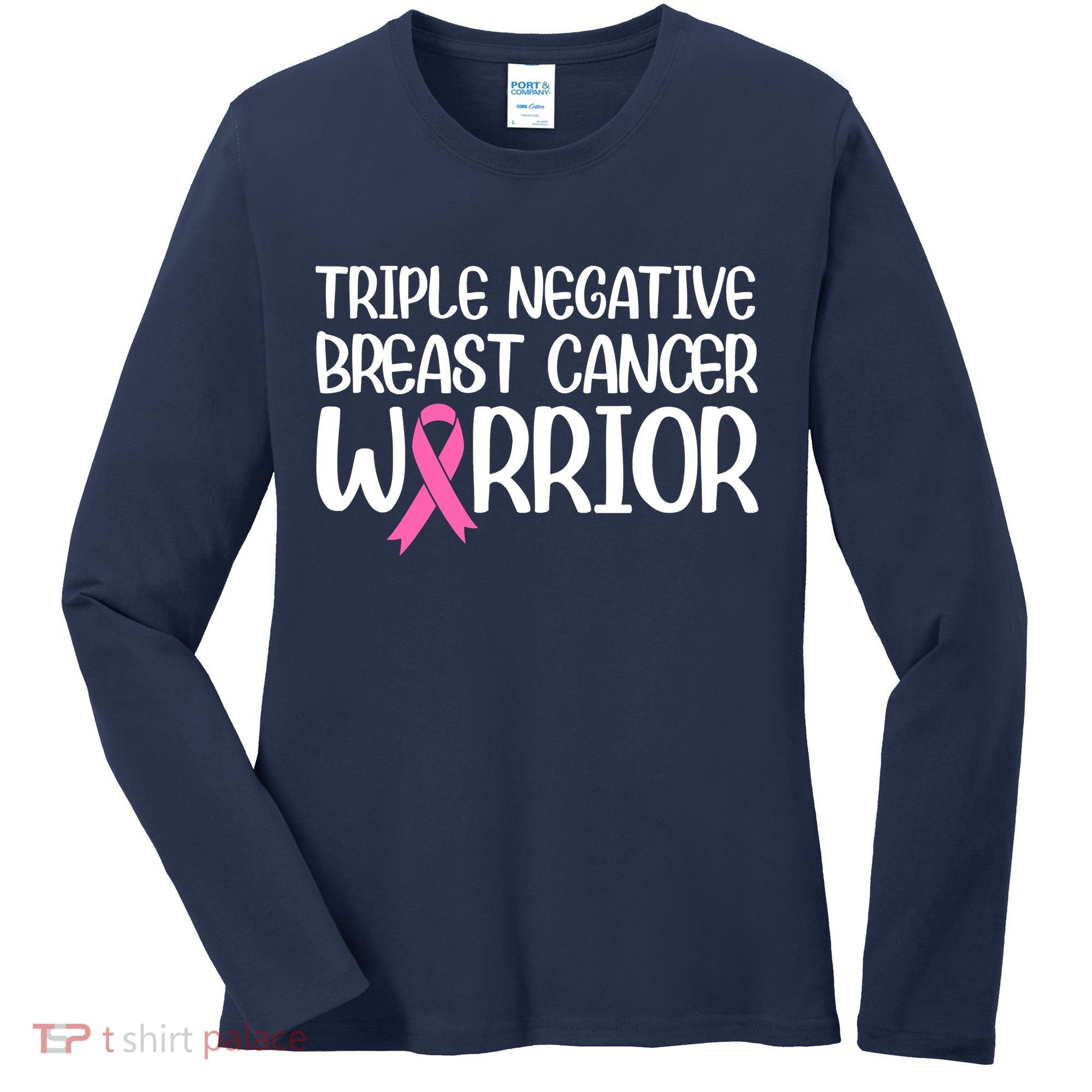 Triple Negative Breast Cancer Awareness Warrior Pink Rainbow Women's Long Sleeve Shirt