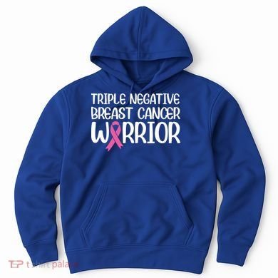 Triple Negative Breast Cancer Awareness Warrior Pink Rainbow Meaningful Gift Hoodie