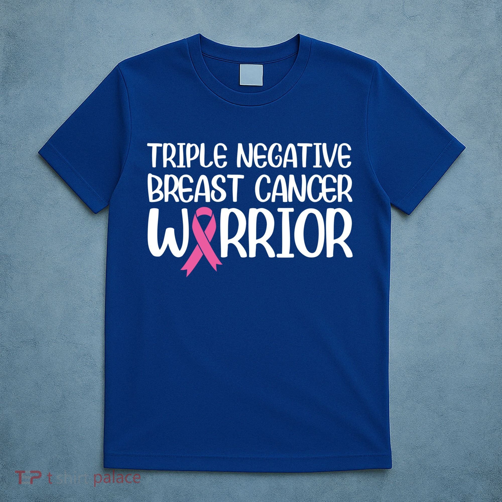 Triple Negative Breast Cancer Awareness Warrior Pink Rainbow Meaningful Gift T-Shirt