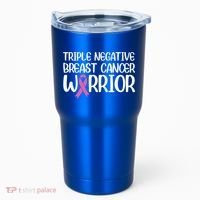 Triple Negative Breast Cancer Awareness Warrior Pink Rainbow Meaningful Gift Tumbler thumb 0