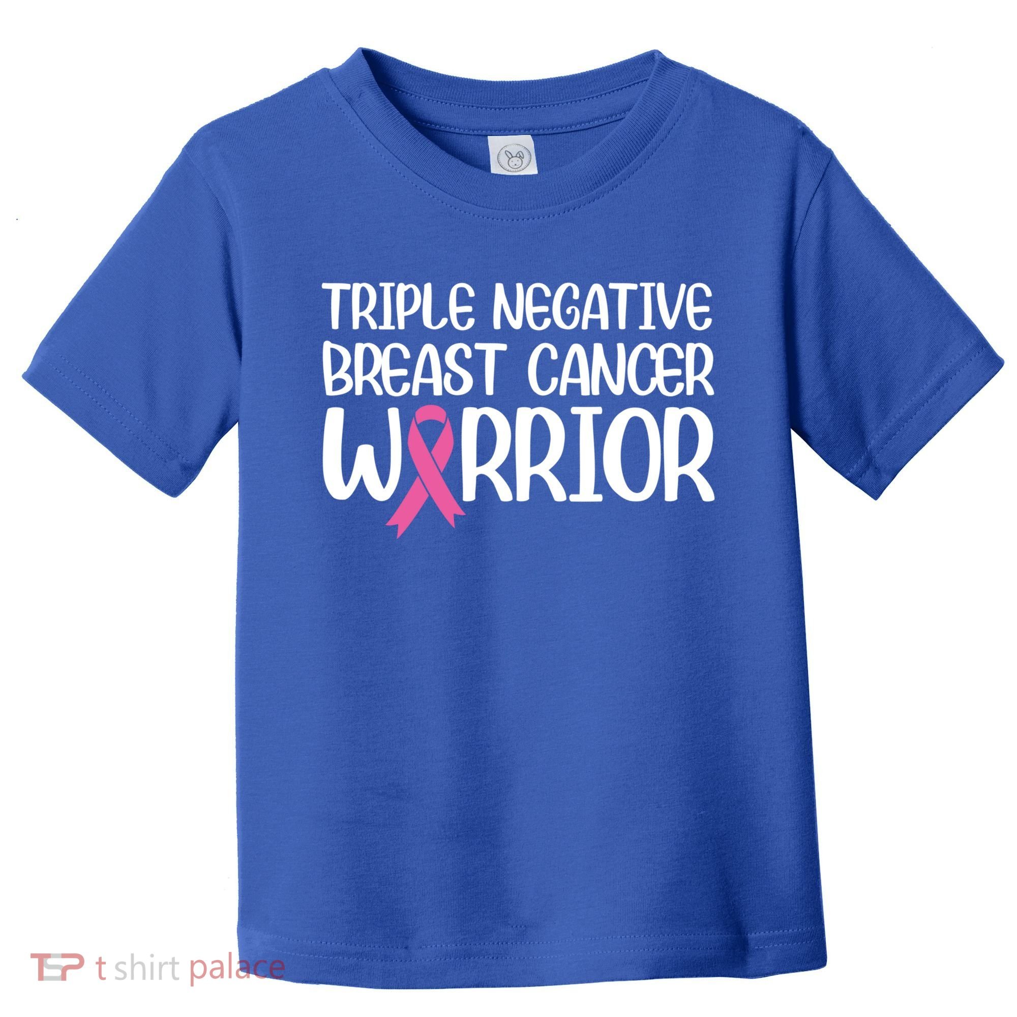 Triple Negative Breast Cancer Awareness Warrior Pink Rainbow Meaningful Gift Toddler T-Shirt