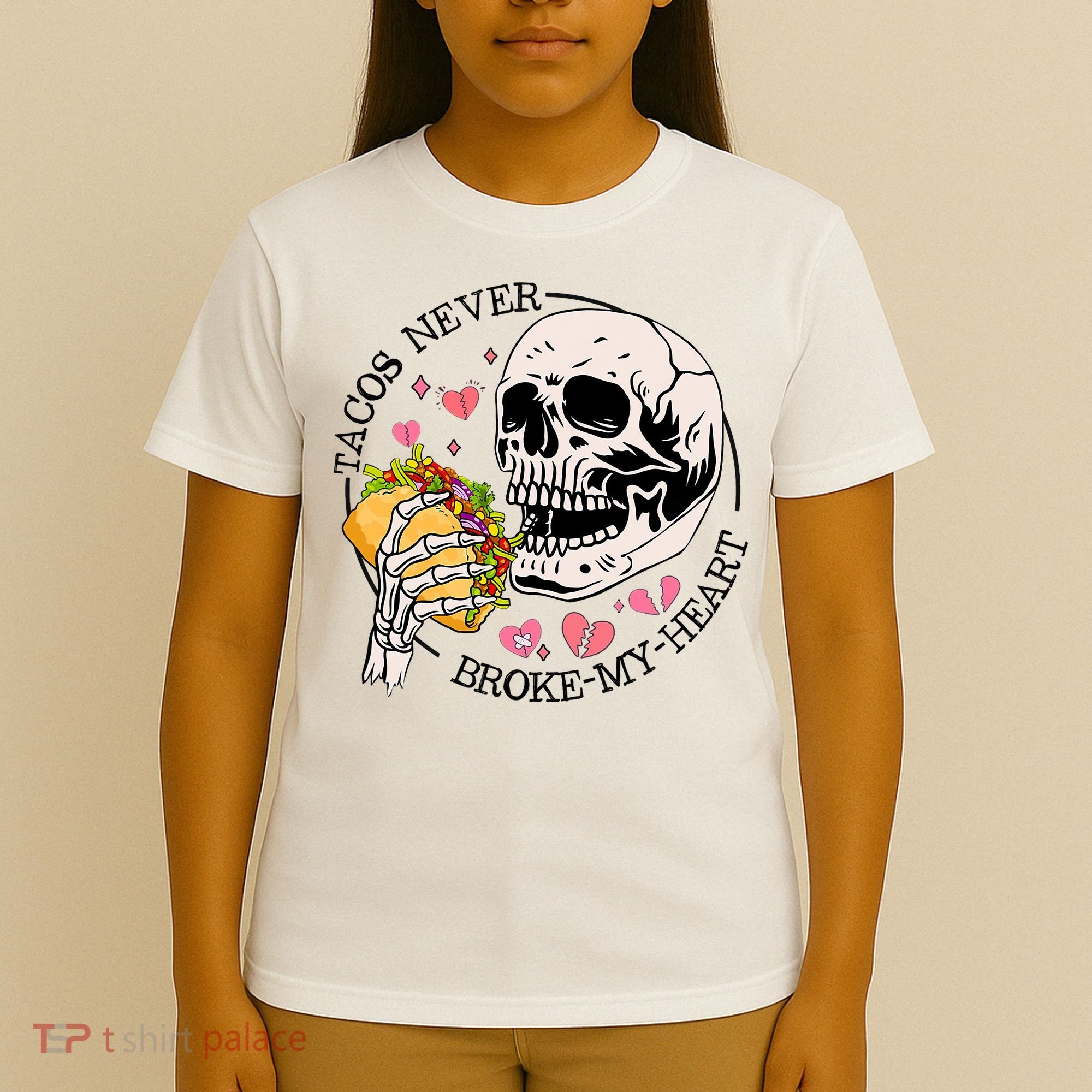 Tacos Never Broke My Heart Valentines Day Skull Tacos Lover T-Shirt