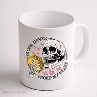 Tacos Never Broke My Heart Valentines Day Skull Tacos Lover Coffee Mug thumb 1