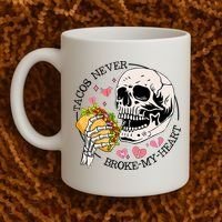 Tacos Never Broke My Heart Valentines Day Skull Tacos Lover Coffee Mug thumb 2