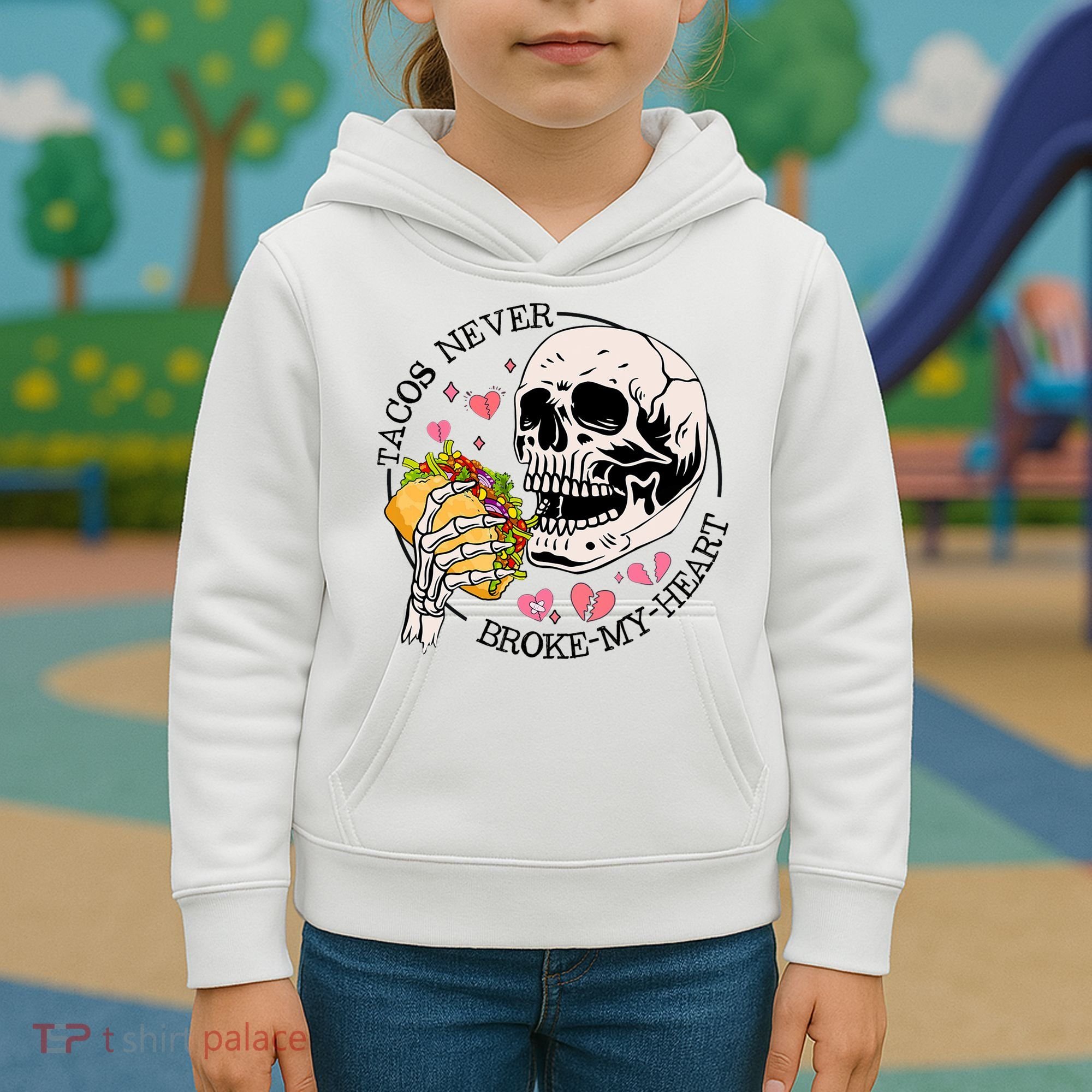 Tacos Never Broke My Heart Valentines Day Skull Tacos Lover Kids Hoodie