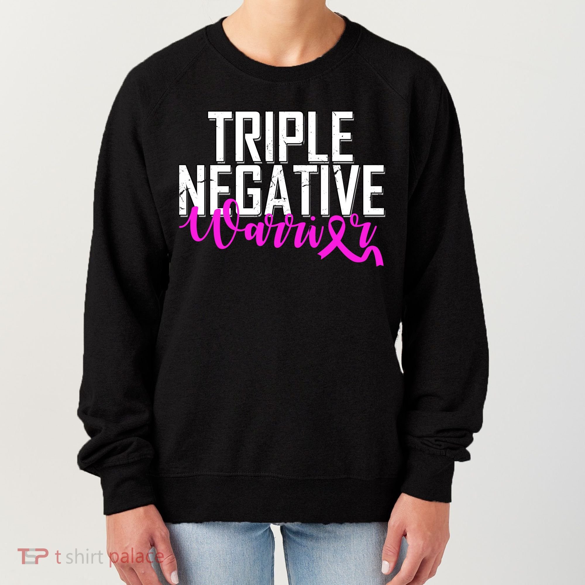 Triple Negative Breast Cancer Warrior Women's Sweatshirt
