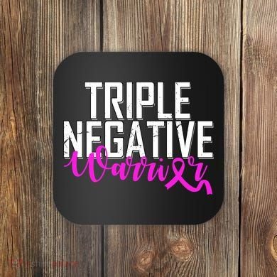 Triple Negative Breast Cancer Warrior Coaster