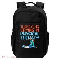 Theres No Crying In Physical Therapy Therapist Backpack thumb 0