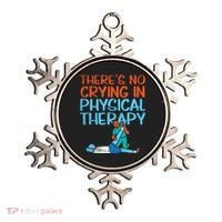 Theres No Crying In Physical Therapy Therapist Ornament thumb 0