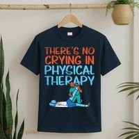 Theres No Crying In Physical Therapy Therapist T-Shirt thumb 2