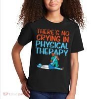 Theres No Crying In Physical Therapy Therapist Kids T-Shirt thumb 2