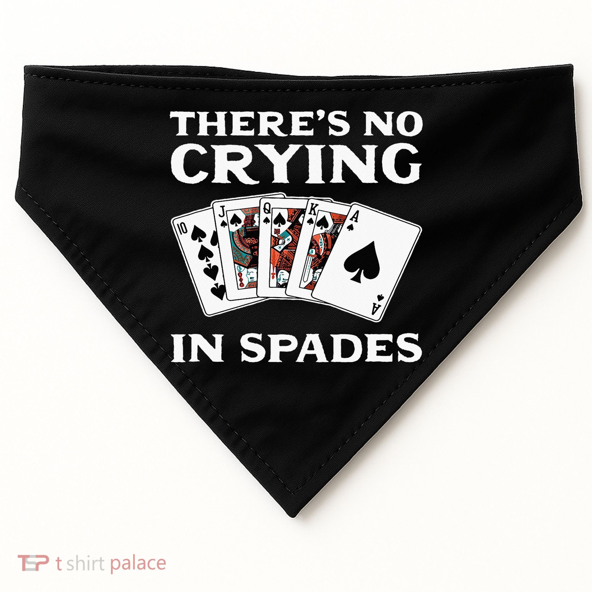 Theres No Crying In Spades Card Game USA-Made Doggie Bandana