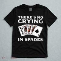 Theres No Crying In Spades Card Game T-Shirt thumb 5