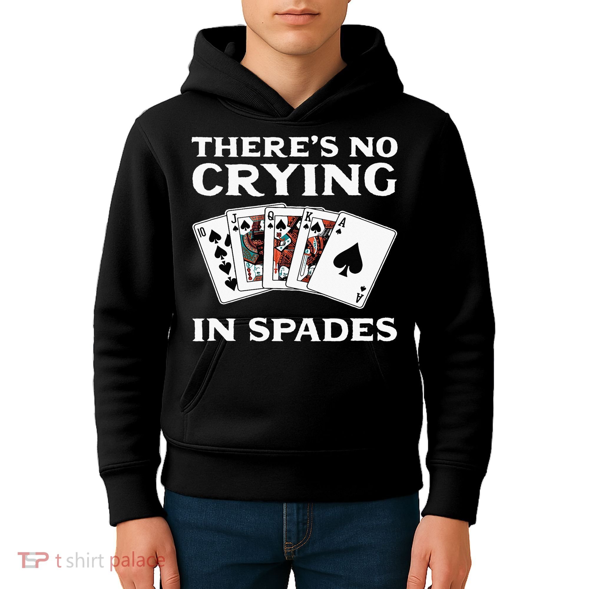 Theres No Crying In Spades Card Game Kids Hoodie