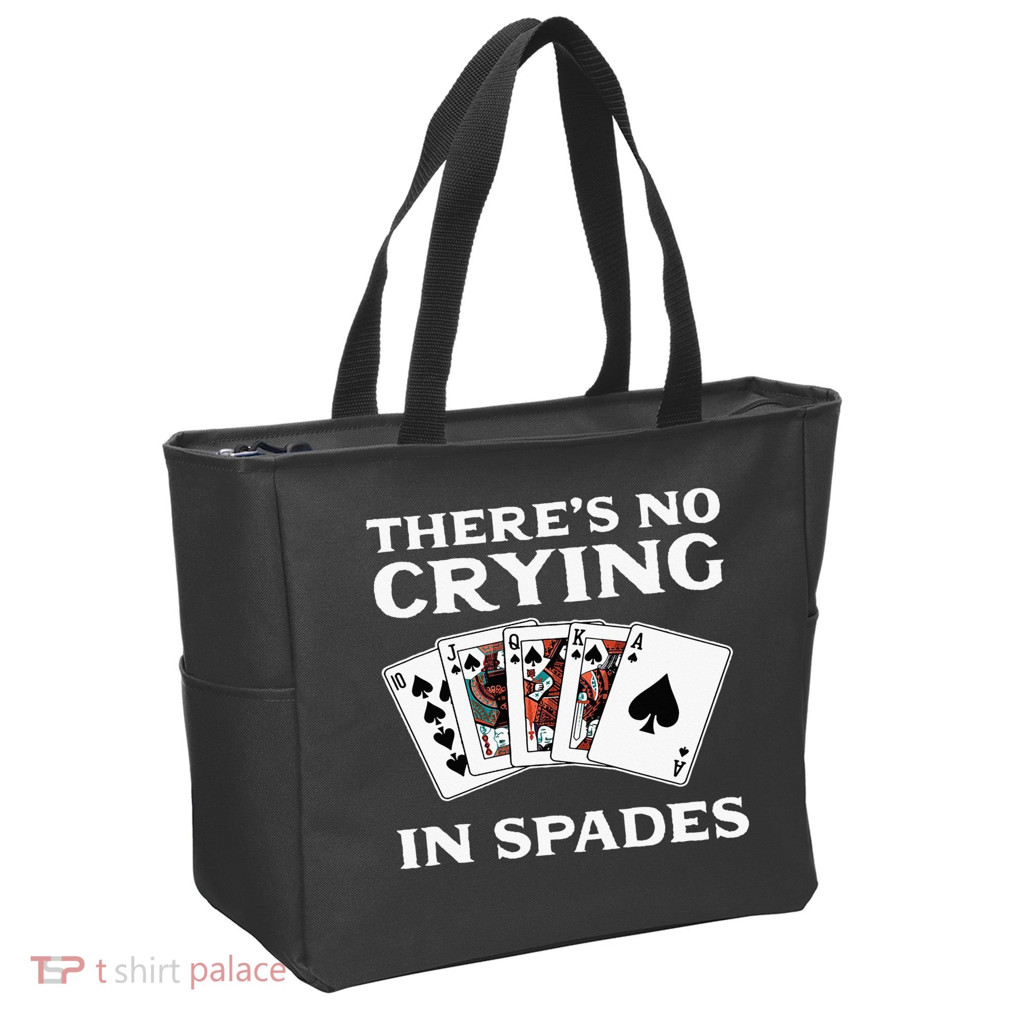 Theres No Crying In Spades Card Game Tote Bag
