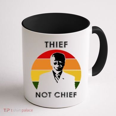 Thief Not Chief Funny Anti Joe Biden Coffee Mug back