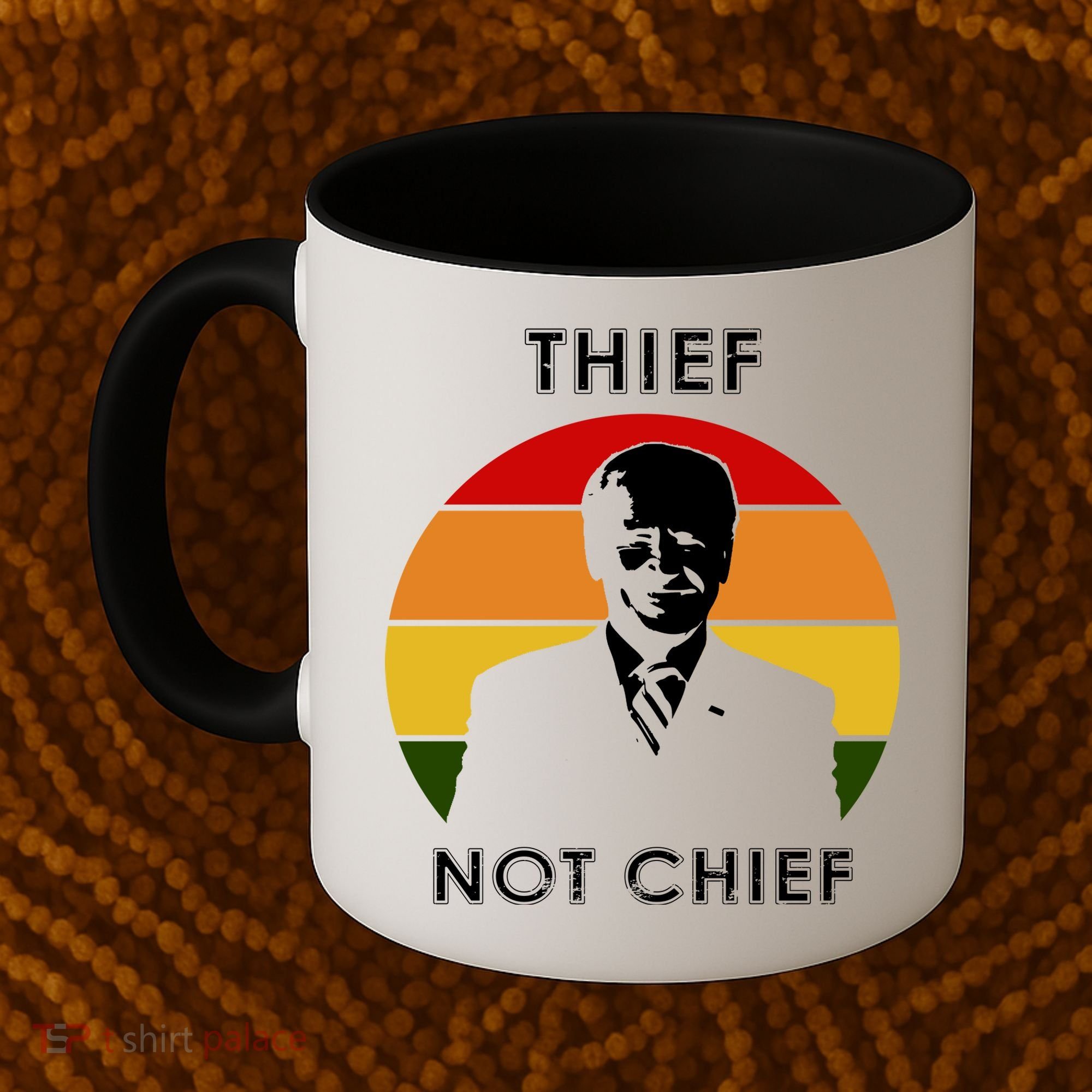 Thief Not Chief Funny Anti Joe Biden Coffee Mug
