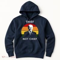 Thief Not Chief Funny Anti Joe Biden Hoodie thumb 0