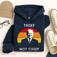 Thief Not Chief Funny Anti Joe Biden Hoodie thumb 4