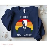Thief Not Chief Funny Anti Joe Biden Sweatshirt thumb 2