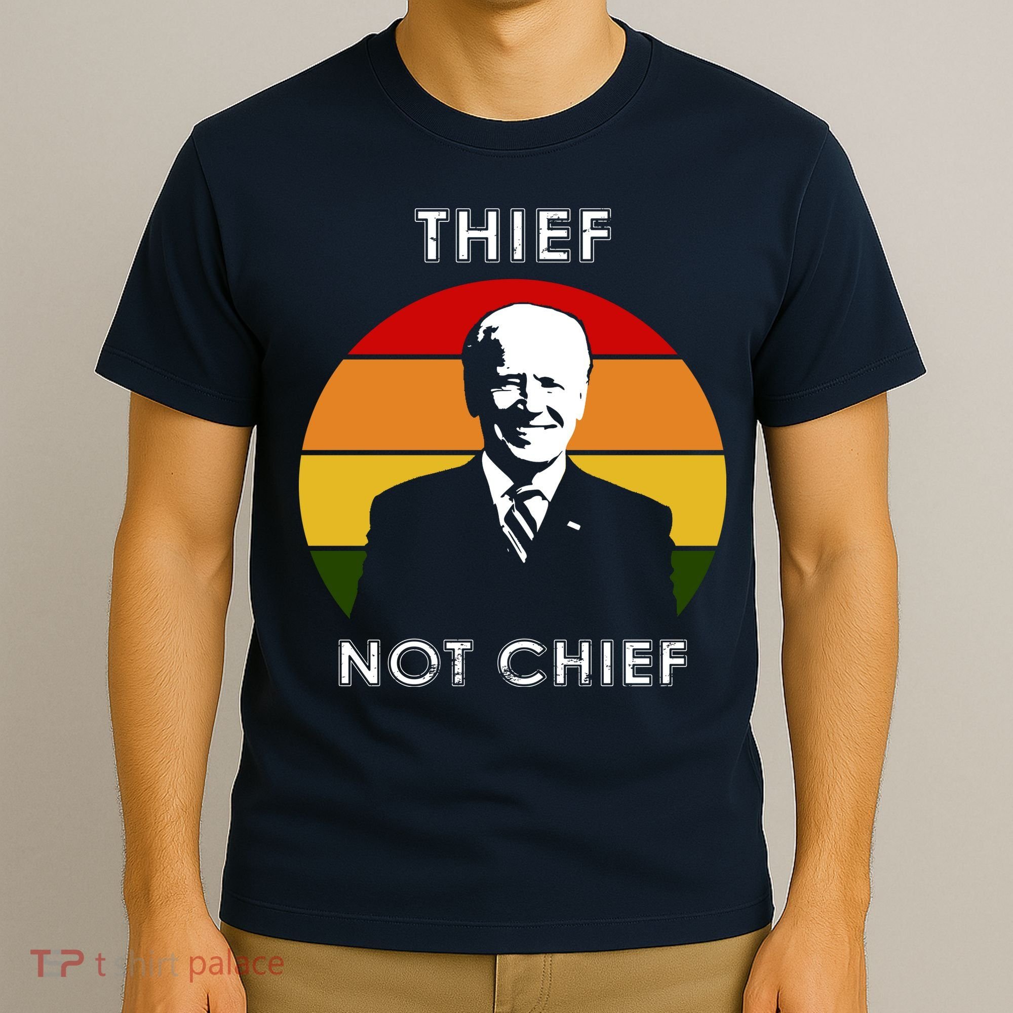 Thief Not Chief Funny Anti Joe Biden T-Shirt