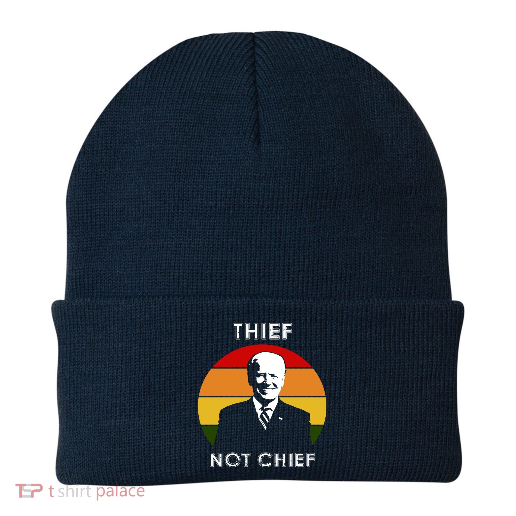 Thief Not Chief Funny Anti Joe Biden Beanie